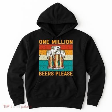 One Million Beers Please Hoodie