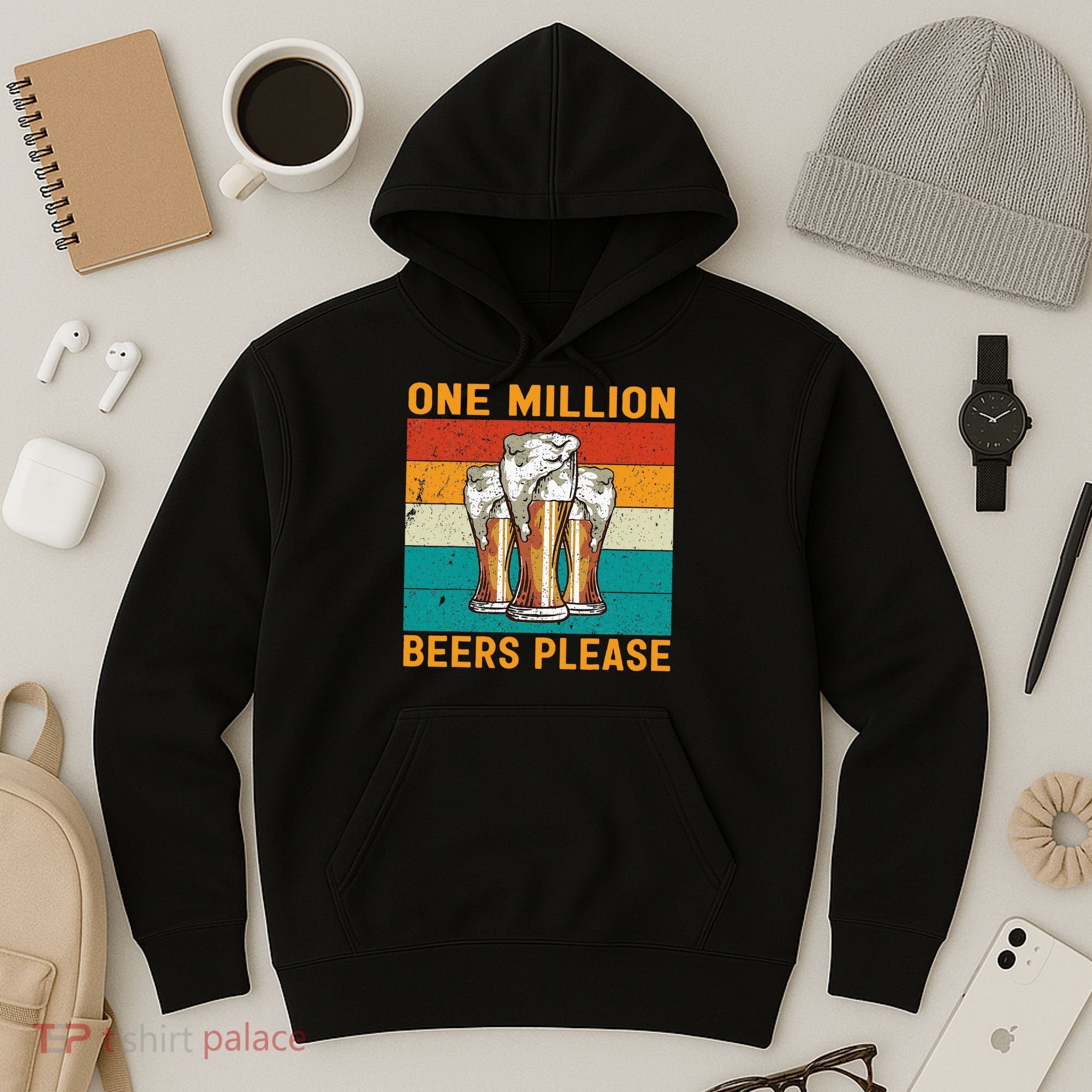 One Million Beers Please Hoodie
