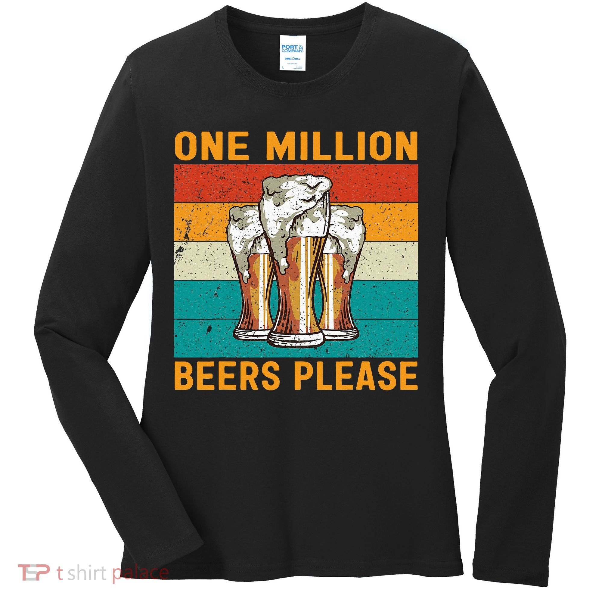 One Million Beers Please Women's Long Sleeve Shirt