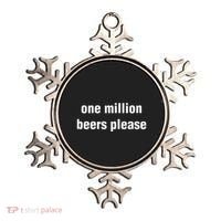 One Million Beers Please Ornament thumb 0