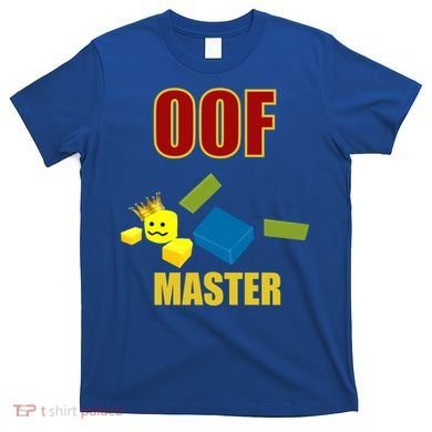 Oof Master Computer Video Game Funny Noob Gamer Great Gift T-Shirt