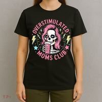 Overstimulated Moms Club Mother's Day Skull Messy Mom Life T-Shirt thumb 4