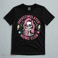 Overstimulated Moms Club Mother's Day Skull Messy Mom Life T-Shirt thumb 5