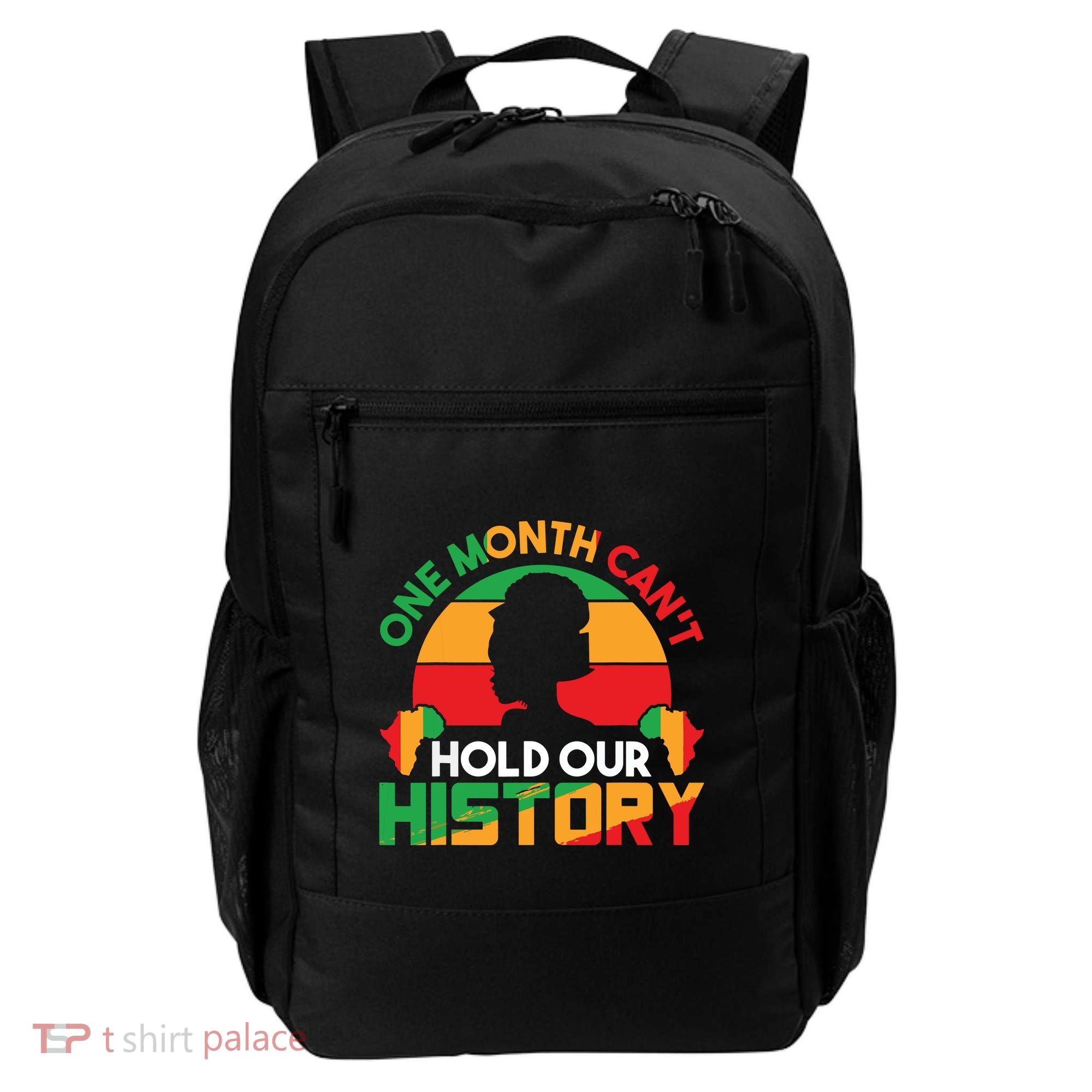 One Month Cant Hold Our History Black History Month Backpack