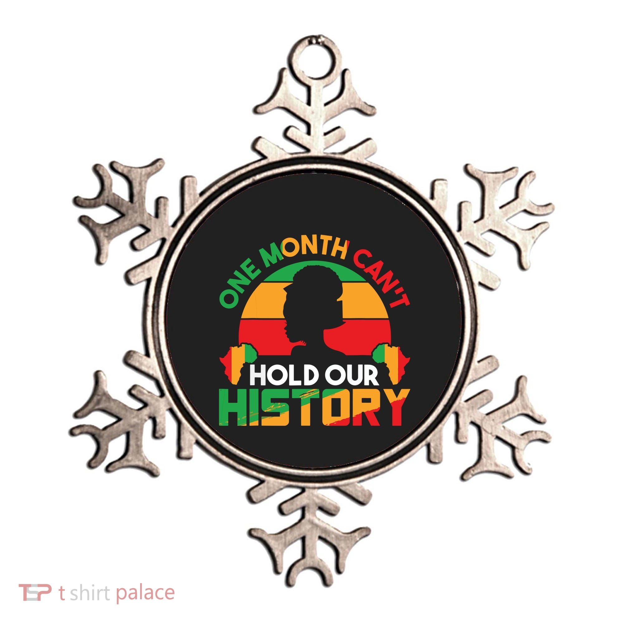 One Month Cant Hold Our History Black History Month Ornament