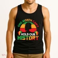 One Month Cant Hold Our History Black History Month Tank Top thumb 3