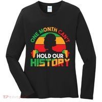 One Month Cant Hold Our History Black History Month Women's Long Sleeve Shirt thumb 0