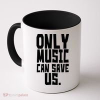 Only Music Can Save Us Coffee Mug thumb 0