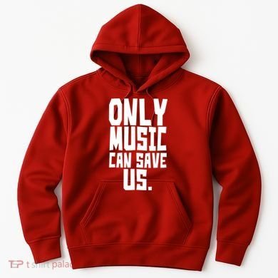 Only Music Can Save Us Hoodie