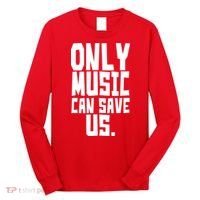 Only Music Can Save Us Long Sleeve Shirt thumb 0