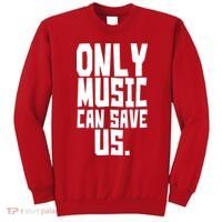 Only Music Can Save Us Sweatshirt thumb 0
