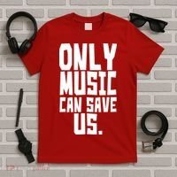 Only Music Can Save Us T-Shirt thumb 5