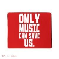 Only Music Can Save Us Mousepad thumb 0