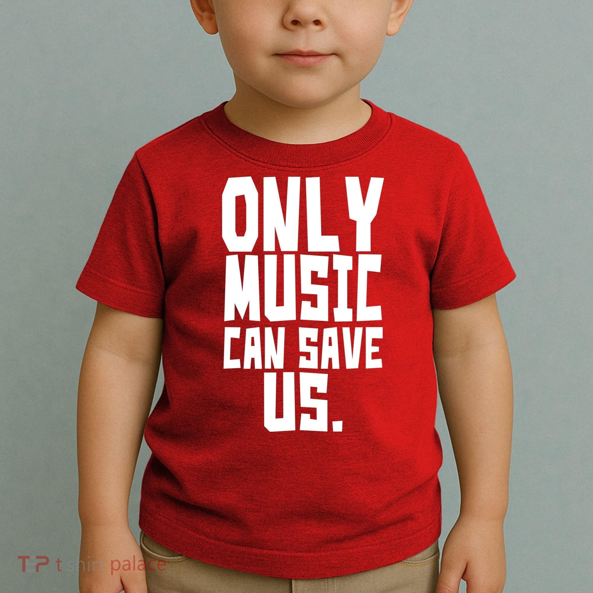 Only Music Can Save Us Toddler T-Shirt