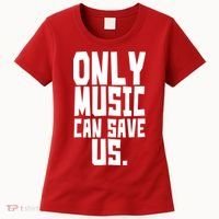 Only Music Can Save Us Women's T-Shirt thumb 0