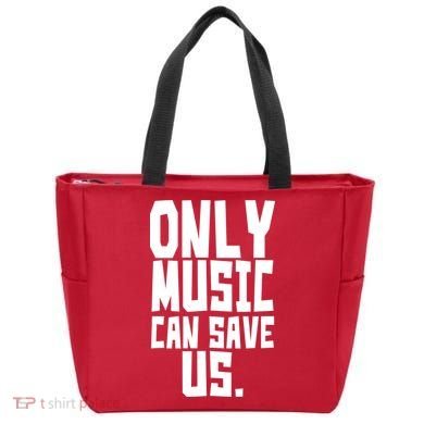Only Music Can Save Us Tote Bag