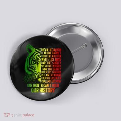 One Month Cant Hold Out History African American Pride Button