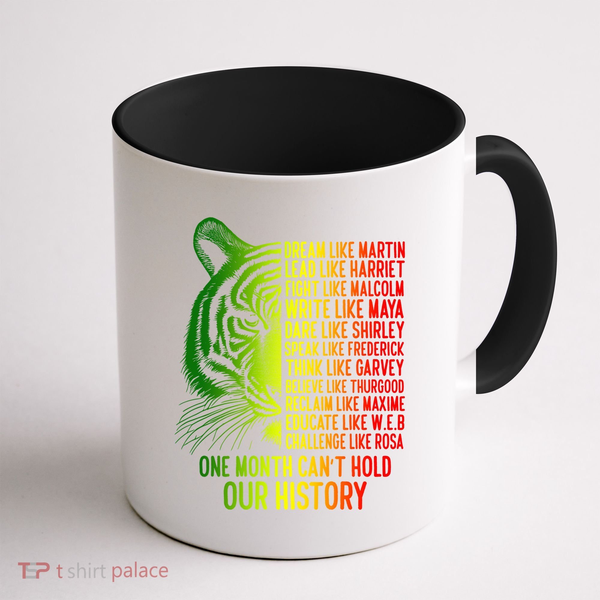 One Month Cant Hold Out History African American Pride Coffee Mug