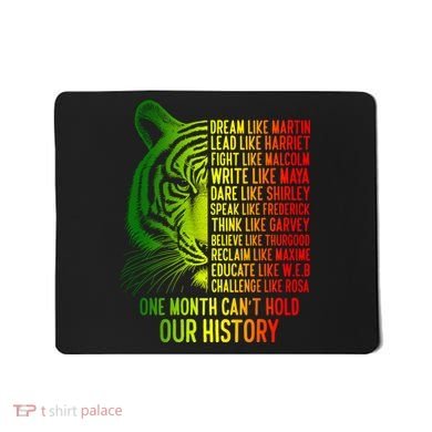 One Month Cant Hold Out History African American Pride Mousepad
