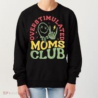 Overstimulated Moms Club Mother Day Women's Sweatshirt thumb 0
