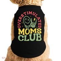 Overstimulated Moms Club Mother Day Doggie Tank thumb 0