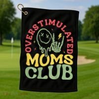 Overstimulated Moms Club Mother Day Golf Towel thumb 1