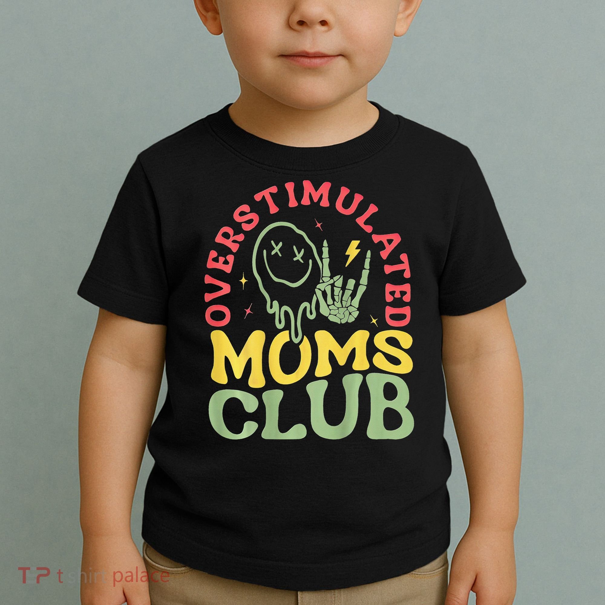 Overstimulated Moms Club Mother Day Toddler T-Shirt