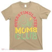 Overstimulated Moms Club Mother Day T-Shirt thumb 0