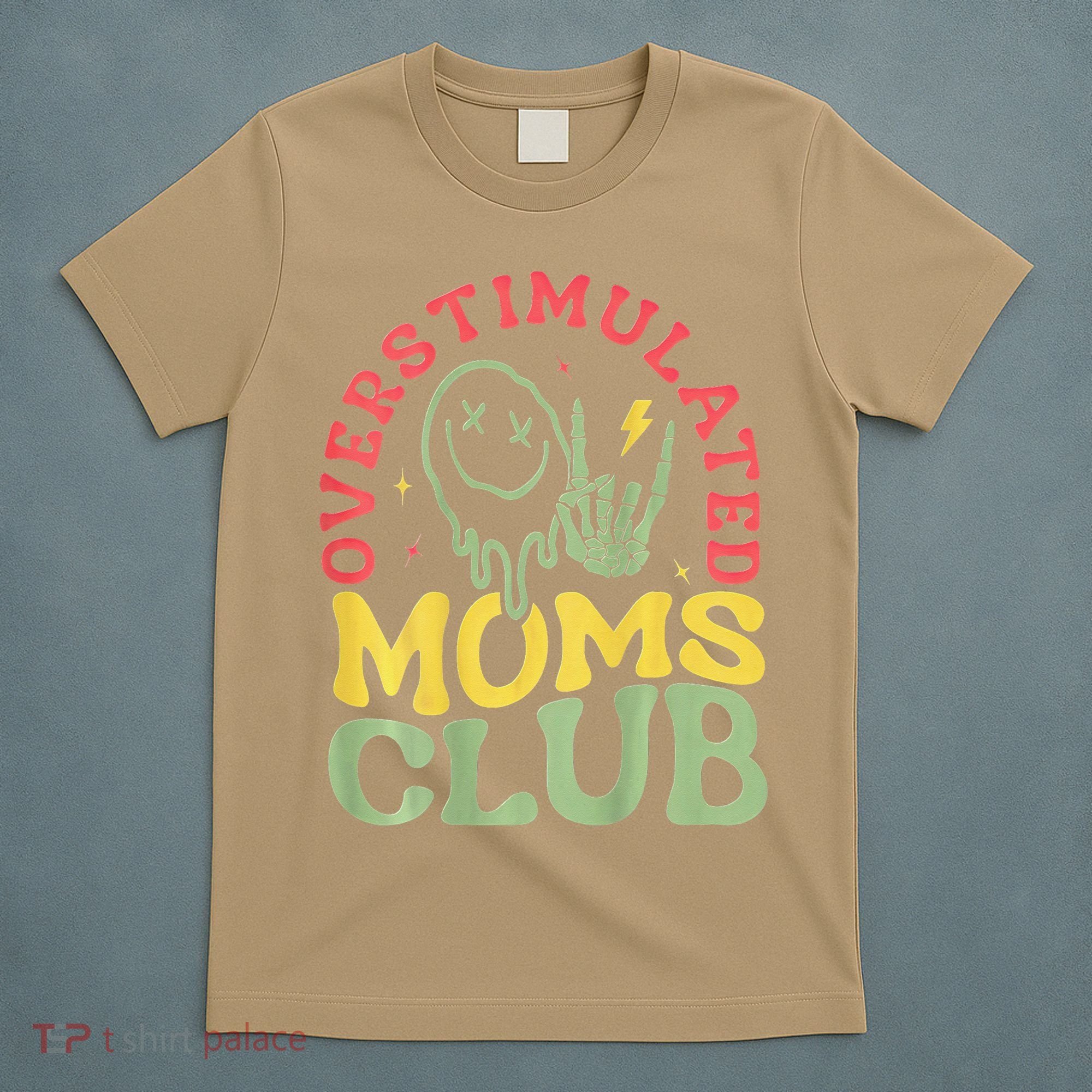 Overstimulated Moms Club Mother Day T-Shirt