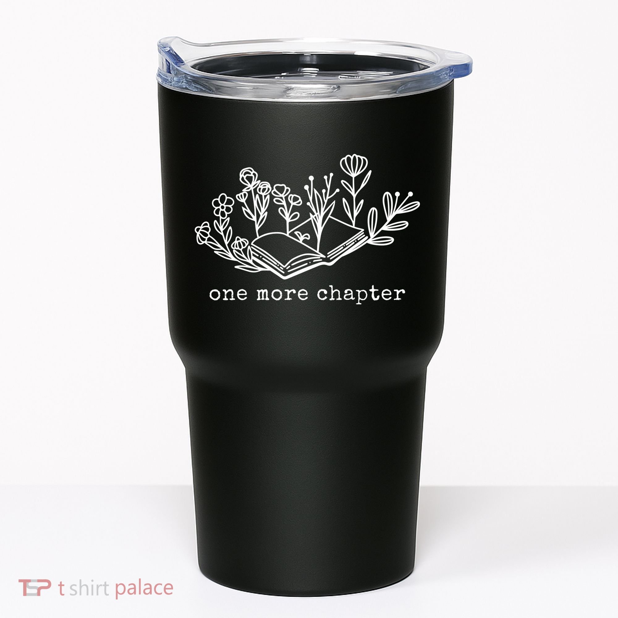 One More Chapter Book Lover Tumbler