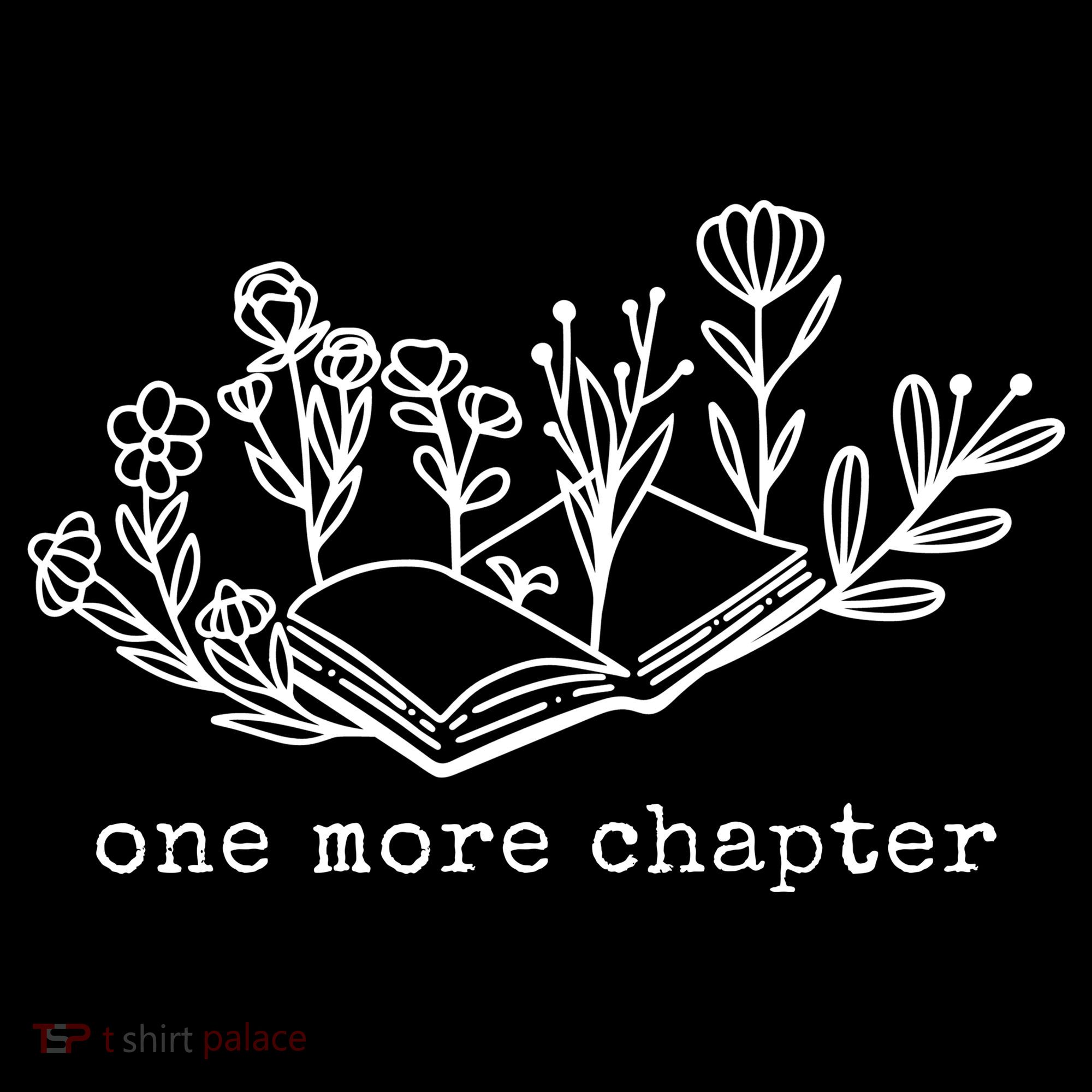 One More Chapter Book Lover Women's T-Shirt