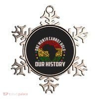 One Month Cannot Hold Our History Black History Month Ornament thumb 0