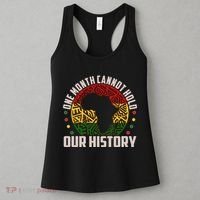 One Month Cannot Hold Our History Black History Month Women's Tank Top thumb 3