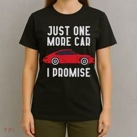 One More Car Part I Promise For Car Enthusiast T-Shirt thumb 4