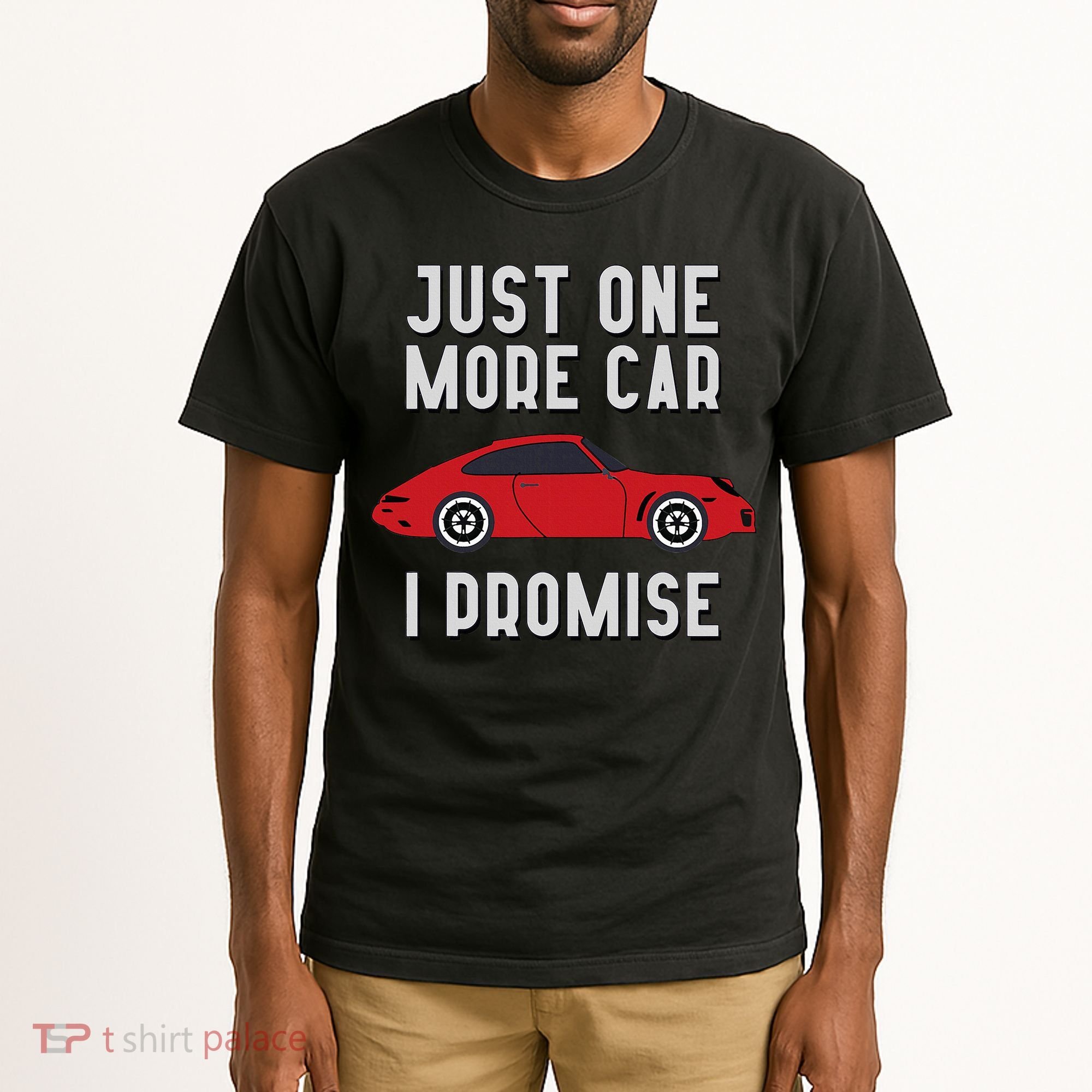 One More Car Part I Promise For Car Enthusiast Tall T-Shirt