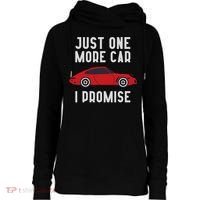 One More Car Part I Promise For Car Enthusiast Womens Funnel Neck Pullover Hood thumb 0