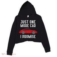 One More Car Part I Promise For Car Enthusiast Crop Fleece Hoodie thumb 0