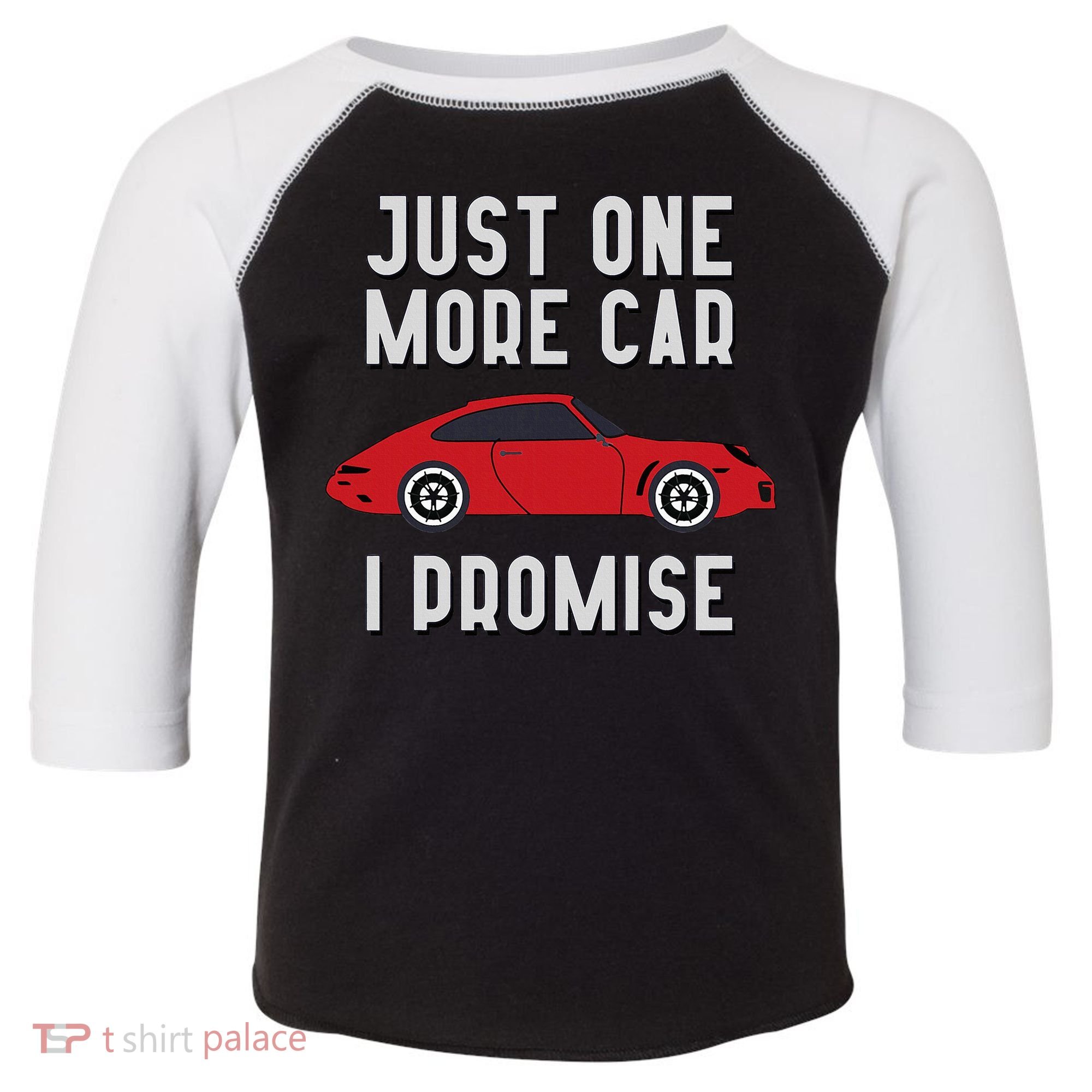 One More Car Part I Promise For Car Enthusiast Toddler Fine Jersey T-Shirt