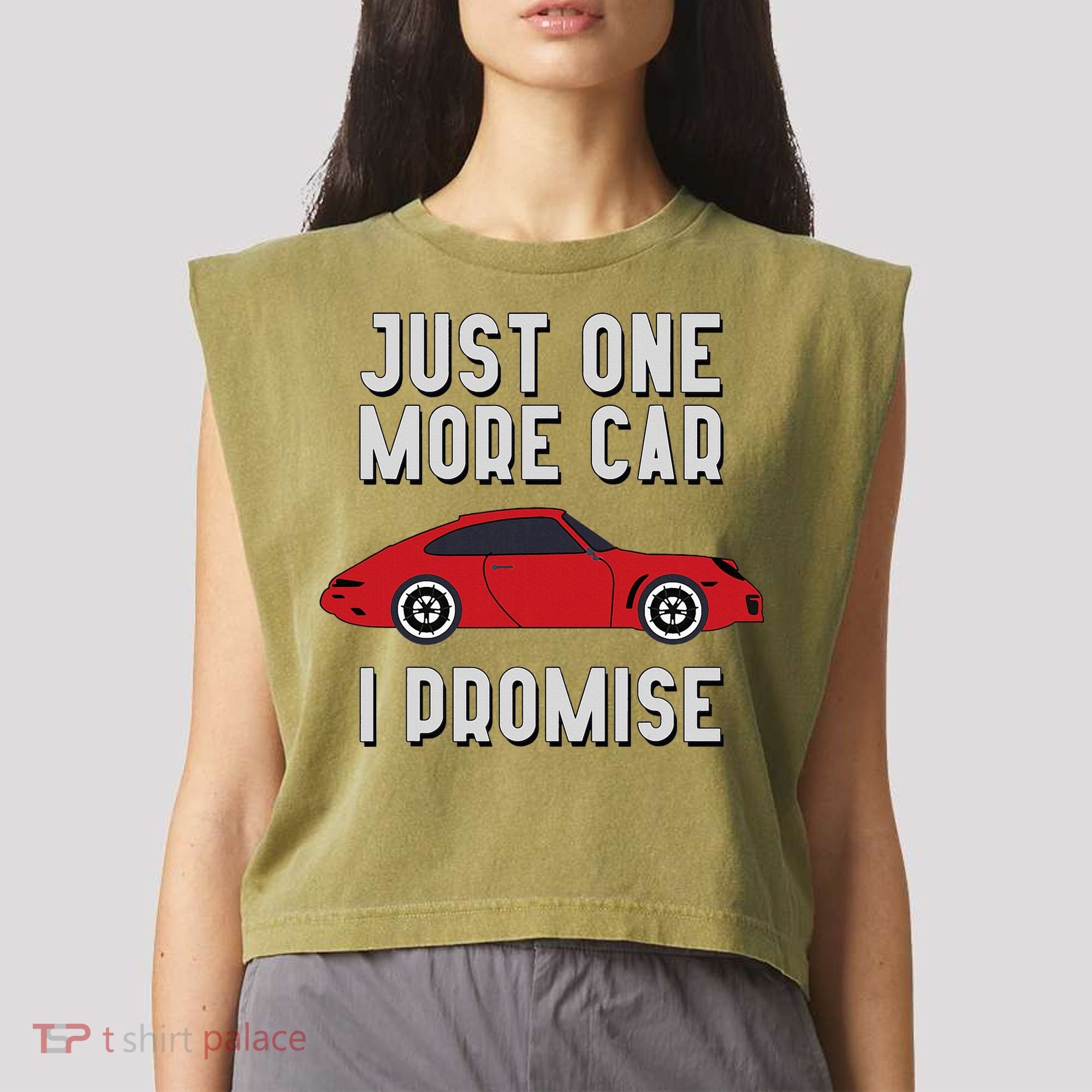 One More Car Part I Promise For Car Enthusiast Garment-Dyed Women's Muscle Tee
