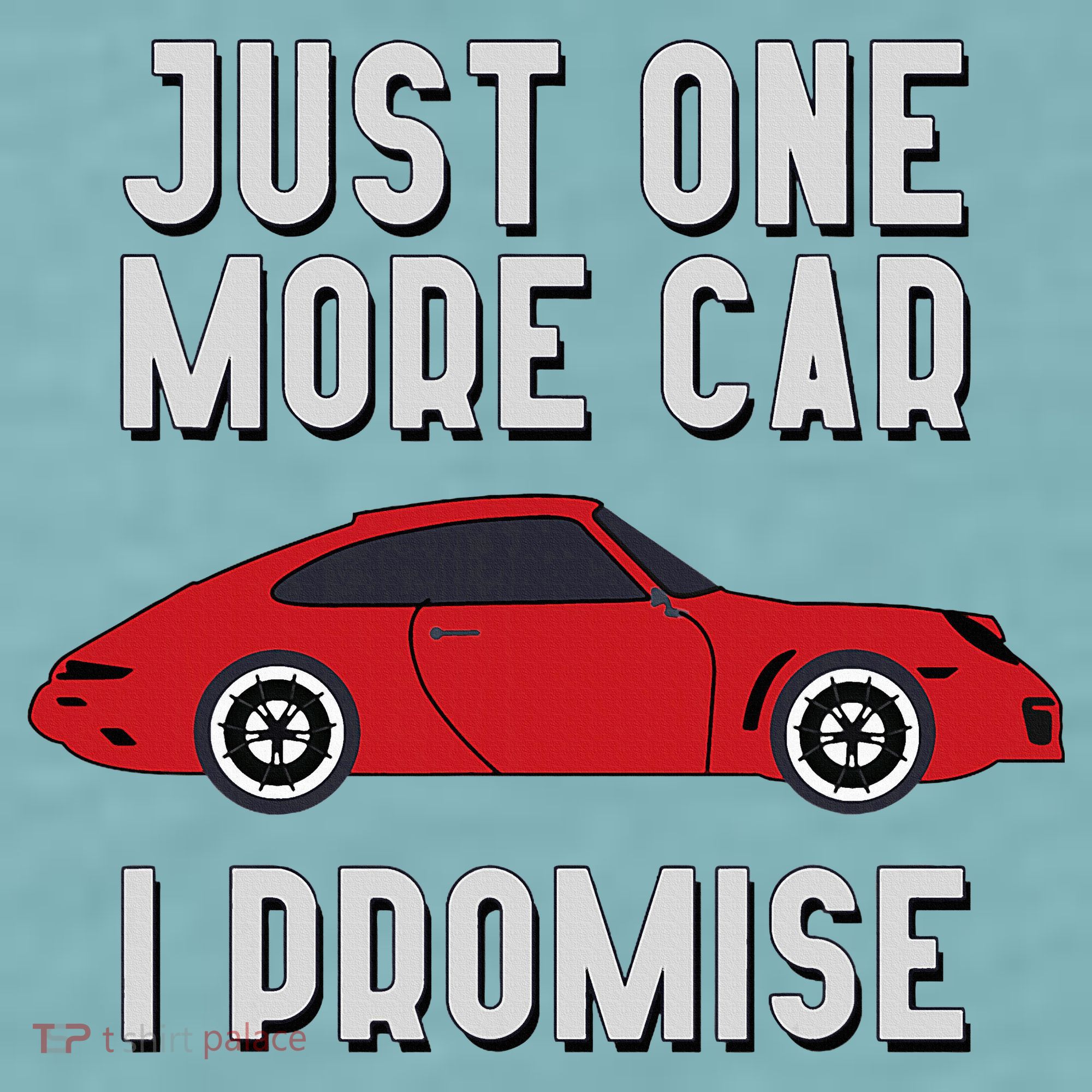 One More Car Part I Promise For Car Enthusiast Sueded Cloud Jersey T-Shirt