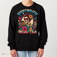 Overstimulated Moms Club Skeleton Women's Sweatshirt thumb 0
