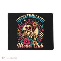 Overstimulated Moms Club Skeleton Mousepad thumb 0