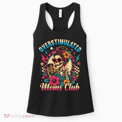 Overstimulated Moms Club Skeleton Women's Tank Top