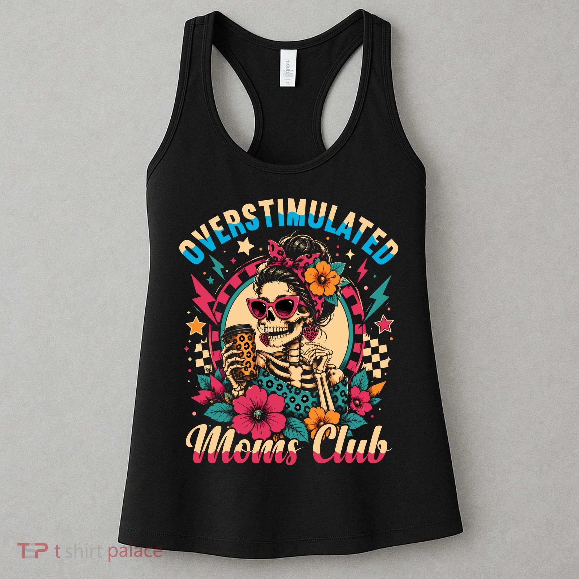 Overstimulated Moms Club Skeleton Women's Tank Top