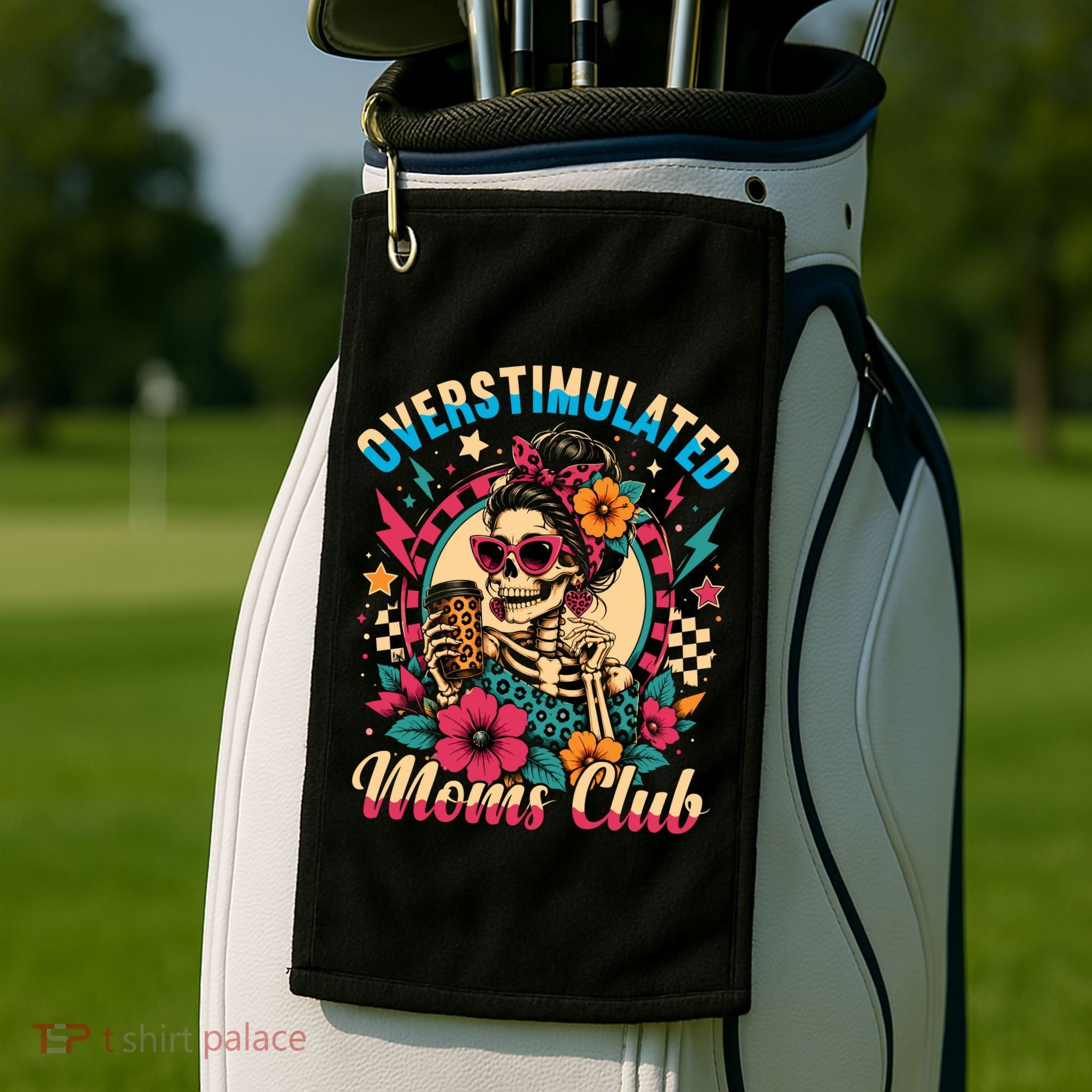 Overstimulated Moms Club Skeleton Golf Towel