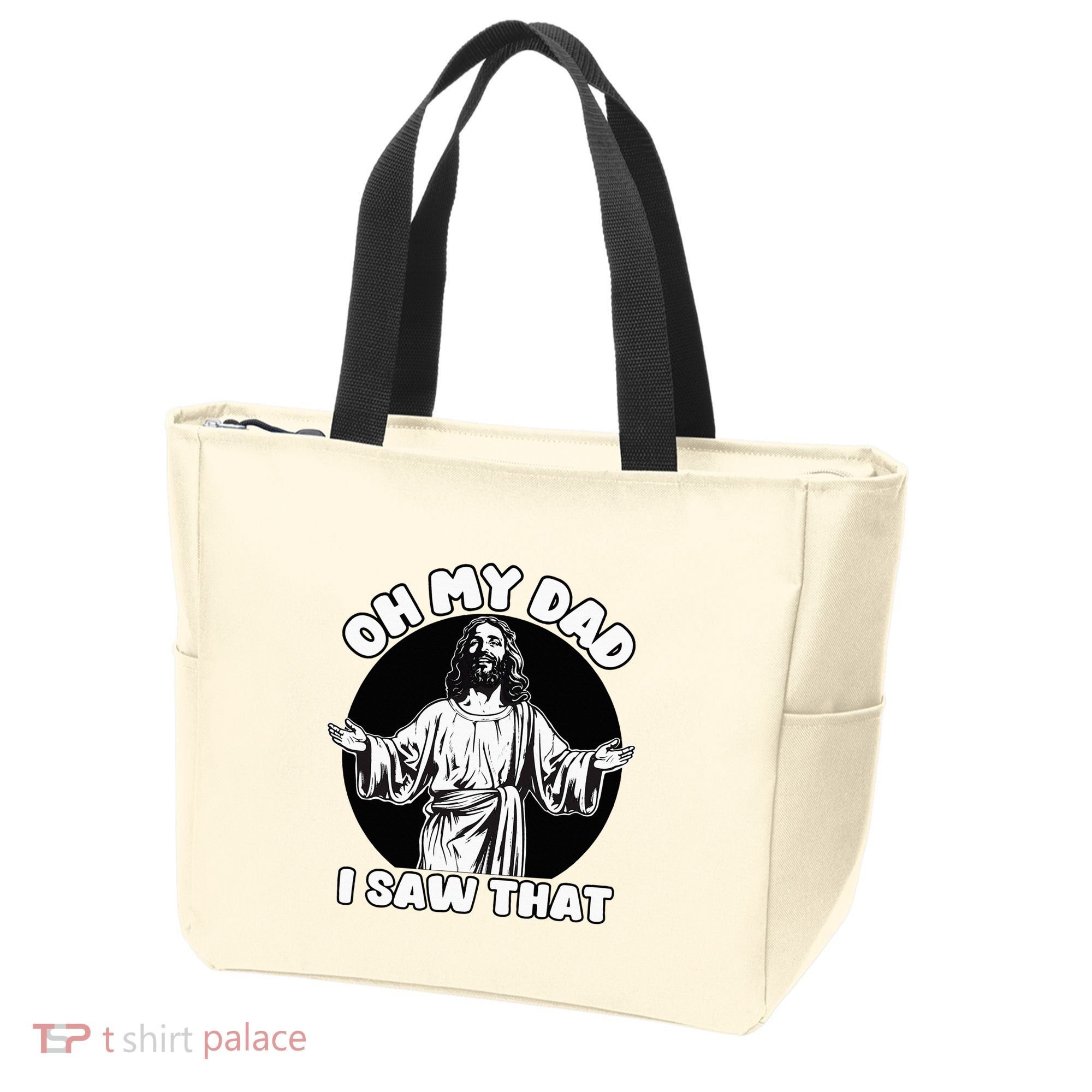 Oh My Dad I Saw That Funny Jesus Humor Tote Bag