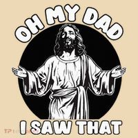 Oh My Dad I Saw That Funny Jesus Humor Tote Bag thumb 4