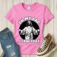 Oh My Dad I Saw That Funny Jesus Humor Women's T-Shirt thumb 3