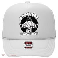 Oh My Dad I Saw That Funny Jesus Humor Hat thumb 0