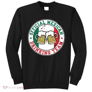 Official Mexican Drinking Team Funny Mexico Drinking Team Sweatshirt